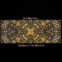 The Machine - Shadow Of The Machine (2007)