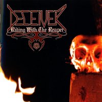 Deceiver - Riding With The Reaper (2005)