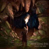 With Lying Eyes - Light the Way (2017)