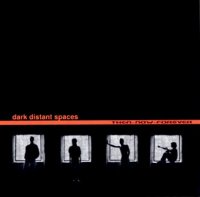 Dark Distant Spaces - Then-Now-Forever (2001)