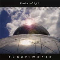 Illusion Of Light - Experimente (2010)