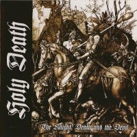 Holy Death - The Knight, Death and the Devil (2005)