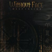 Without Face - Deep Inside (2000)  Lossless