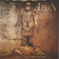 Aeon - Bleeding The False (2005)  Lossless