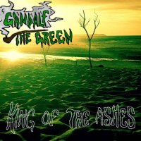 Gandalf The Green - King Of The Ashes (2016)