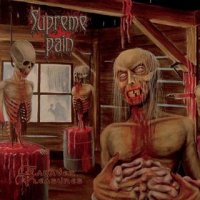 Supreme Pain - Cadaver Pleasures (2008)