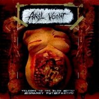 Anal Vomit - Welcome To The Slow Rotten Pregnancy Putrefaction (2010)