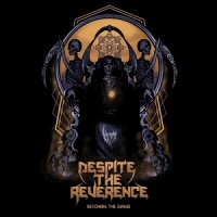 Despite The Reverence - Becoming The Savage (2017)