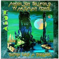 Anderson Bruford Wakeman Howe - Hunting Like The Dinosaurs (1989)