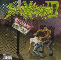 Intoxxxicated - Beware of Metal (2009)  Lossless