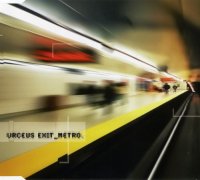 Urceus Exit - Metro (2005)