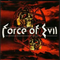 Force Of Evil - Force Of Evil (2003)
