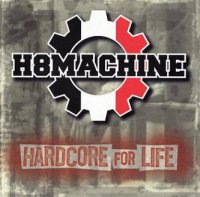 H8Machine - Hardcore For Life (2004)