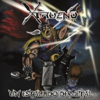 X-Trueno - Un Estallido De Metal (2011)