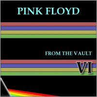 Pink Floyd - From The Vault VI (2016)