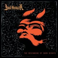 Soul Thrower - The Beginning of Dark Nights (2014)