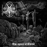 Ocularis Infernum - The Agony Of Christ (2008)