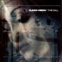 Clear Vision - The Call (2002)