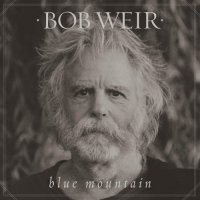 Bob Weir - Blue Mountain (ex. Grateful Dead) (2016)