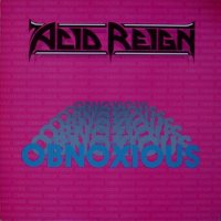 Acid Reign - Obnoxious (1990)