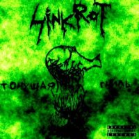 SinkRot - Тонущая Гниль (2011)