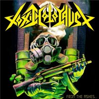 Toxic Holocaust - From The Ashes Of Nuclear Destruction (Compilation ) (2013)