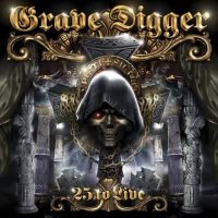 Клип Grave Digger - 25 To Live (Concert) (2005)