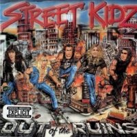 Street Kidz - Out of the Ruins (1994)