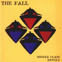 The Fall - Middle Class Revolt (1994)