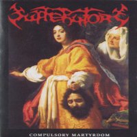 Sufferatory - Compulsory Martyrdom (2003)