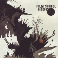 Film School - Hideout (2007)