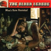 The Black League - Man\'s Ruin Revisited (2004)