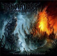 Annotations Of An Autopsy - The Reign Of Darkness II (2010) Lossless