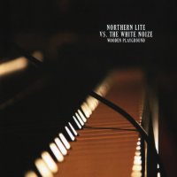 Northern Lite vs. The White Noize - Wooden Playground (2014)