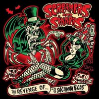 Screamers And Sinners - The Revenge Of... \"El Sacamantecas\" (2017)