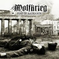 Wolfkrieg - Fire Of Ragnarök (2017)
