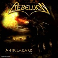 Rebellion - Miklagard The History Of The Vikings Volume II (2007)