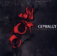 Cephalgy - Leid Statt Liebe (2011)
