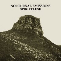 Nocturnal Emissions - Spiritflesh (1988)