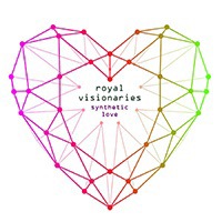 Royal Visionaries - Synthetic Love (2017)