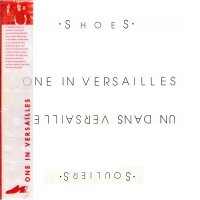 Shoes - One In Versailles (Reissue 2012) (1975)