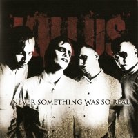 Killus - Never Something Was So Real (2011)