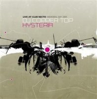 DJ Copper Top - Hysteria. Live At Club Necto: Memorial Day 2005 (2005)