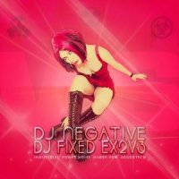 VA - DJ Negative Vs. DJ Fixed EX2V3 (2012)