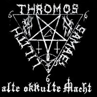 Thromos - Alte Okkulte Macht (2010)