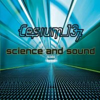 Cesium_137 - Science And Sound (2012)