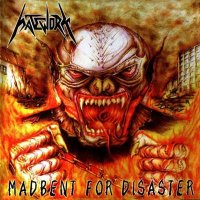 Hatework - Madbent For Disaster (2002)
