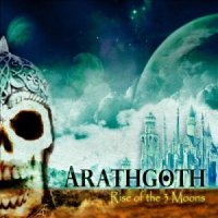 Arathgoth - Rise of the Three Moons (2015)