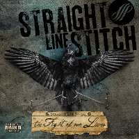 Straight Line Stitch - The Fight Of Our Lives (2011)