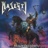 Majesty - Reign In Glory (2003)